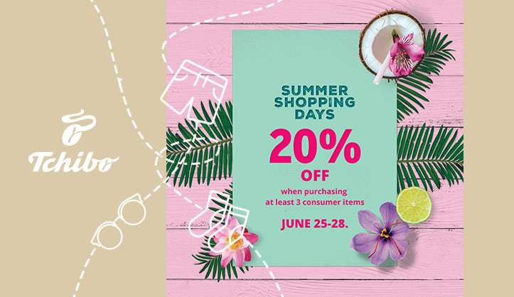 Summer Shopping Days at Tchibo!