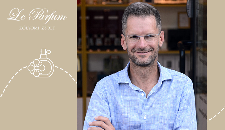 Adventure in the world of scents with Zsolt Zólyomi perfumer